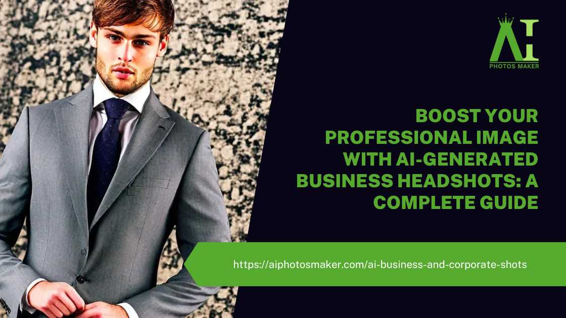 Boost Your Professional Image with AI-Generated Business Headshots: A Complete Guide